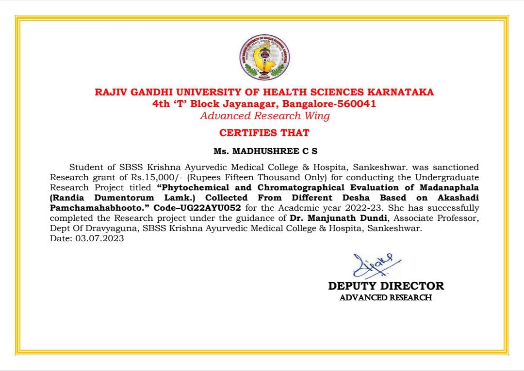 Completion certificate of UG Research Grant of student Madhushree C S under the Guidance of Dr Manjunath Dundi, Associate Professor Dept of Dravyaguna for the Academic year 2022-23
