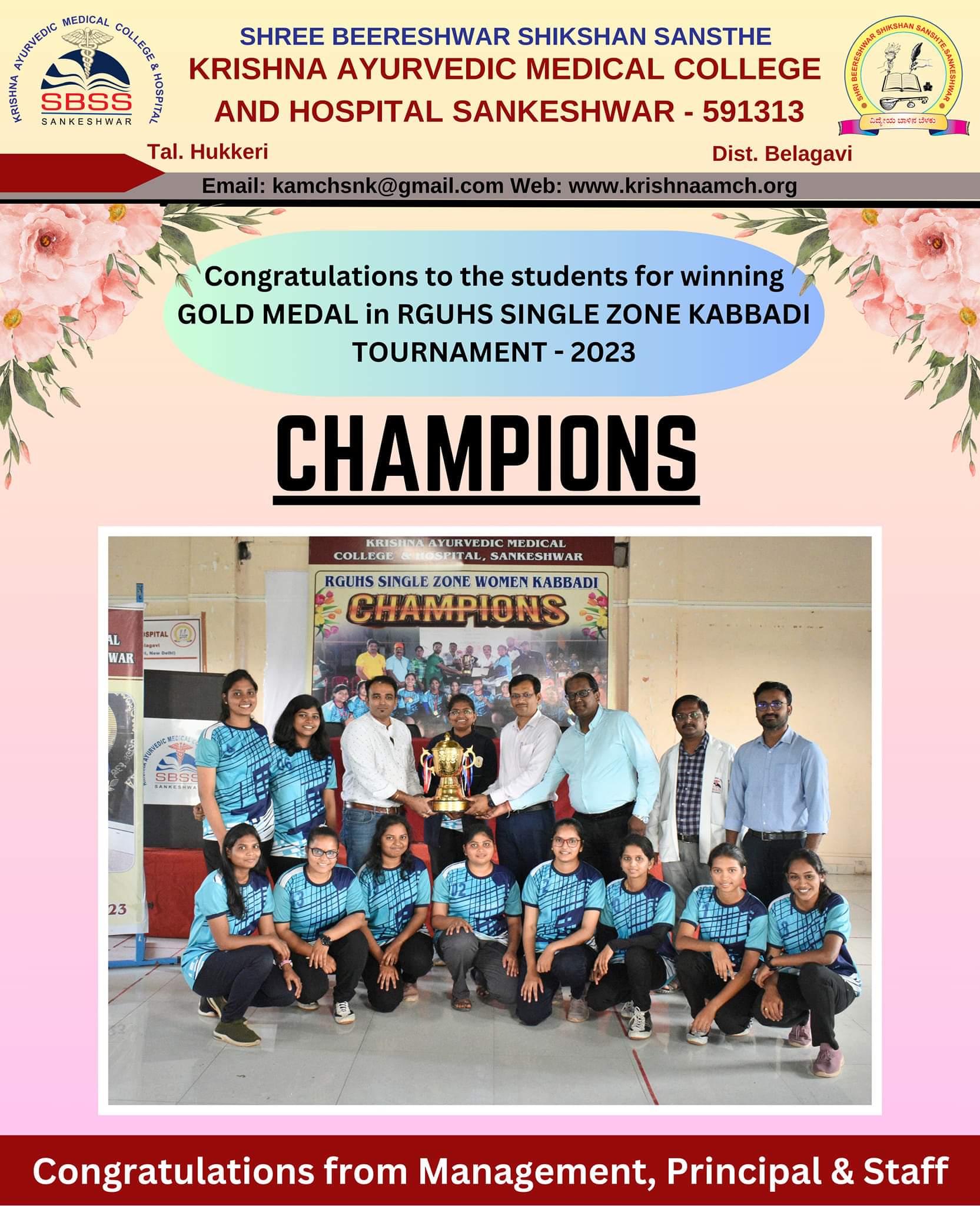 Congratulations to Girls Kabaddi team for winning GOLD MEDAL in RGUHS Single Zone Kabaddi Tournament.